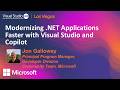 Modernizing .NET Applications Faster with Visual Studio and Copilot | VS Live! Las Vegas 2026