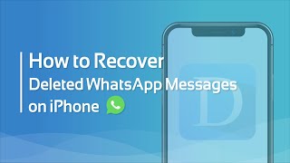 How to Recover Deleted WhatsApp Messages on iPhone 15/14