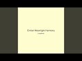 Ember Moonlight Harmony