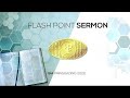 Flash Point Sermon 7 Juli 2020 - Pdt. Petrus F. Setiadarma