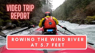 VTR No. 25: Rowing the Wind River at 5.7 Feet