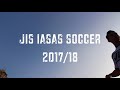 2017 jis boys iasas soccer promo