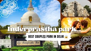 Indraprastha Park New Delhi | Shanti stupa  Best couples park in delhi 😱❤️  | rockstarboii