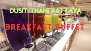 Breakfast Buffet : Dusit Thani Pattaya Thailand / January 2025