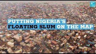 Putting Nigeria’s floating slum on the map