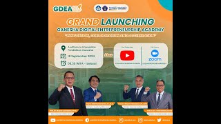 Grand Launching Ganesha Digital Entrepreneurship Academy (GDEA) Tahun 2024