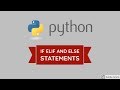 If elif and else statements - Python for beginners