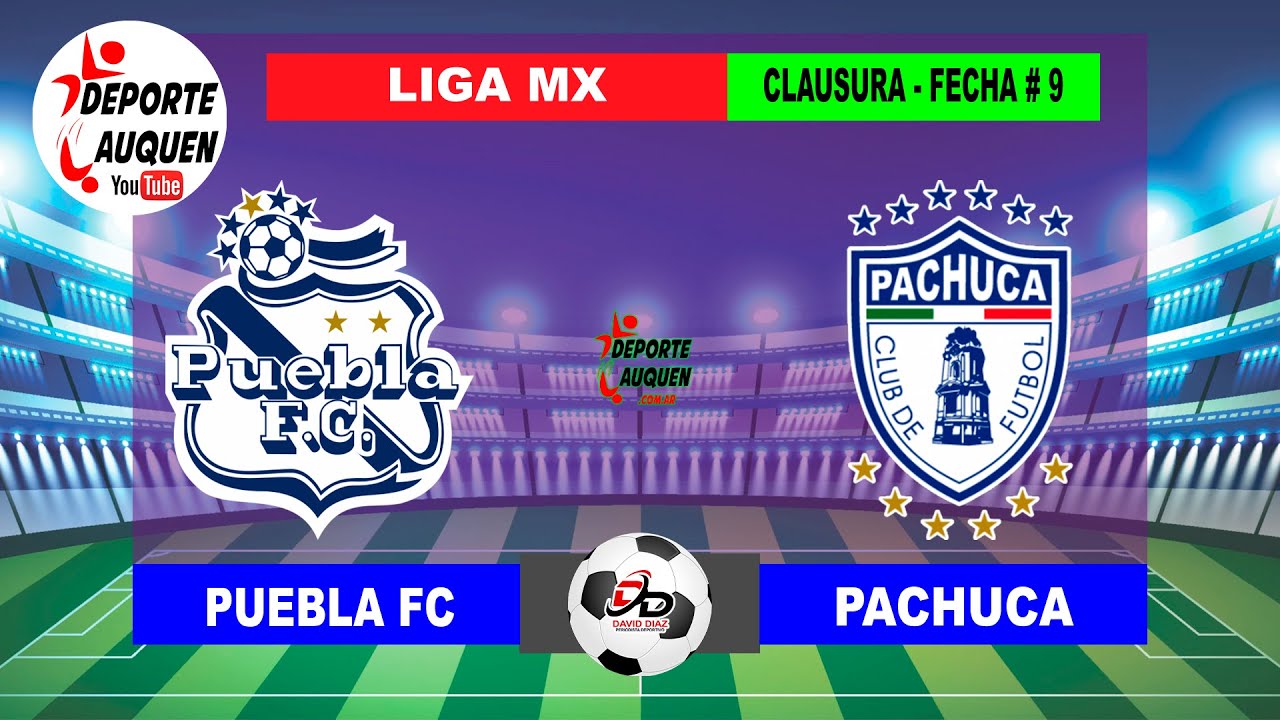 PUEBLA VS. PACHUCA | LIGA MX TORNEO CLAUSURA 2024 FECHA # 9 - YouTube