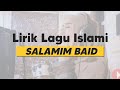 lirik lagu islami,salamin baid @resotachannel