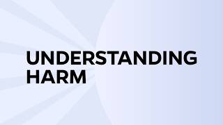 To END ABUSE, we need to understand harm