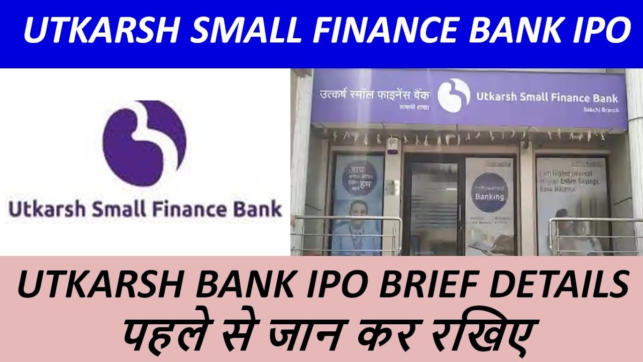 UTKARSH SMALL FINANCE BANK IPO BRIEF DETAILS ⚫ UPCOMING IPO IN 2021 ⚫ ...