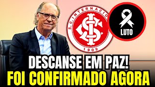 COLORADOS SE DESPEDEM: Internacional vive o MAIOR LUTO de sua história centenária! notícias do Inter