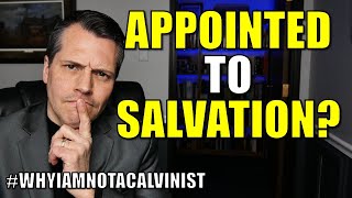 Ordained to Eternal Life? Acts 13:48 (Why I am not a Calvinist, Part 6)