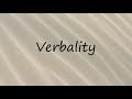 How to Pronounce Verbality?