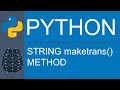 Python | Data Type | String | maketrans() Method Using x, y and z Parameter