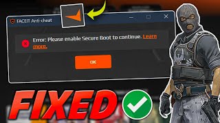 Fix FACEIT - "Secure Boot Needs To Be Enable" Error ✅ | FACEIT AC Errors Fix in 2026