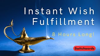 8 Hours of Switchwords for Instant Wish Fulfillment - MERLIN-MAGIC-BEGIN-NOW