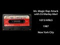 mr. magic rap attack 1987 107.5 wbls new york marley marl school of djs