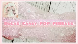 【もも様】Sugar Candy POP PINKver.　【スライムレビュー（というのもおこがましい動画】　メルカリ販売　クランチスライム　シュガービーズ