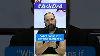 “What happens if I develop gallstones?” #AskDrA #WeightLoss #GastricSleeve #BariatricSurgery #WLS