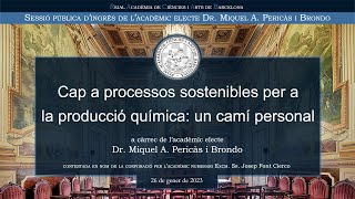 Sessió pública d’ingrés de l’acadèmic electe Dr. Miquel A. Pericàs i Brondo