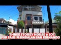 [#92] FOR SALE THREE STOREY HOUSE & LOT IN SINDALAN SAN FERNANDO PAMPANGA I LOT FOR SALE IN ARAYAT