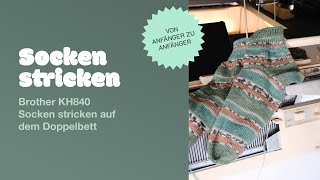 Warme Socken stricken mit der Brother Strickmaschine | Doppelbett Schritt-für-Schritt Anleitung