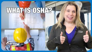 What is OSHA (Occupational Safety and Health Administration)?