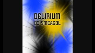 Delirium (DJ Smeagol Remix) - Silence