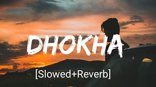 Dhokha [Slowed+Reverb]- Arijit Singh | Textaudio