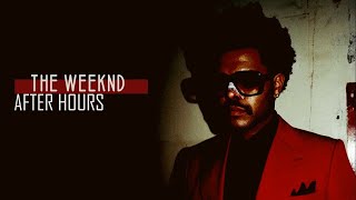The Weeknd - After Hours (Music Life)