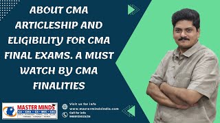 ENGLISH | ABOUT CMA ARTICLESHIP AND ELIGIBILITY FOR CMA FINAL EXAMS. A MUST WATCH BY CMA FINALITIES