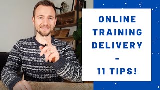 11 Tips to deliver an online training