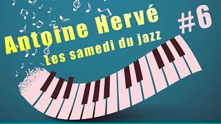 Antoine Hervé #6 - Les samedi du Jazz -  - Le Blues - Replay Livestream