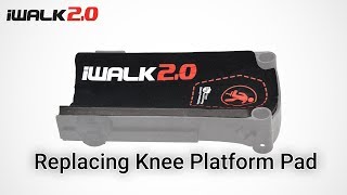 iWALK2.0 Spare Parts - How to Replace the Knee Platform Pad