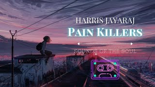 HARRIS JAYARAJ PAINKILLER SONGS | Emotional Love songs |  High Quality Audio