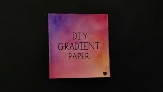 DIY Gradient Paper