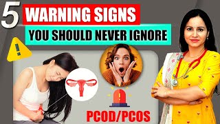5 Warning Signs of PCOD / PCOS | PCOD / PCOS Signs and Symptoms | Know The Early Signs of PCOS