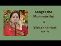 Sangeetha Mummurthy l Vishakha Hari l Harikatha l Part 02