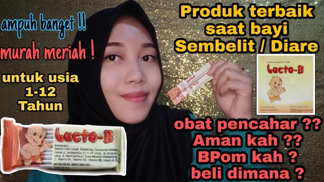 Lacto B Produk Untuk Bayi Susah Bab Dan Bayi Diare Obat Pencahar Aman ...