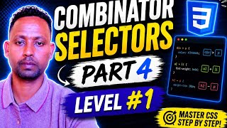 CSS Combinator selectors in Amharic (ኣማርኛ) part 4 level #1