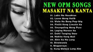 New OPM Love Songs 2021 - Masakit na Kanta para sa Taong Sawi sa Pag-ibig