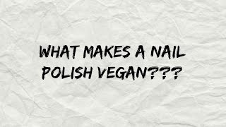 Intro to Vegan Polish | What Makes Nail Polish Vegan?