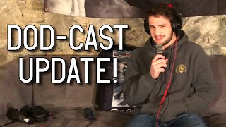 *DOD-Cast Update*