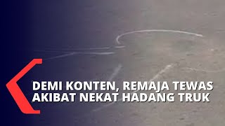 Marak Aksi Hadang Truk Demi Konten, Remaja Usia 18 Tahun Tewas di Tempat Akibat Tertabrak!