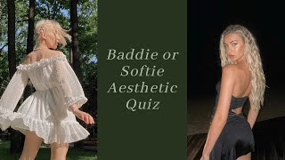 Baddie Or Softie Aesthetic Quiz || Baddie vs Soft Girl Quiz (2021)