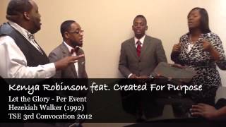 Kenya Robinson feat. Created For Purpose - Let The Glory