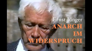 Anarch im Widerspruch - Ernst Jünger zum 100. Geburtstag (1995)