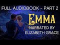 ✨ 'EMMA' - Full Audiobook by Jane Austen - PART 2 - Calm Reading