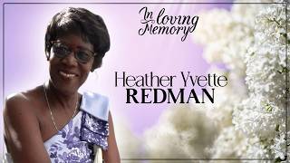 Celebrating the Life of Heather Yvette Redman